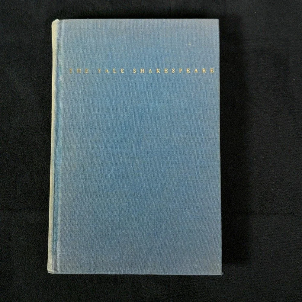 The Yale Shakespeare: King Henry The Sixth, Part III (Hardcover, Copyright 1923)